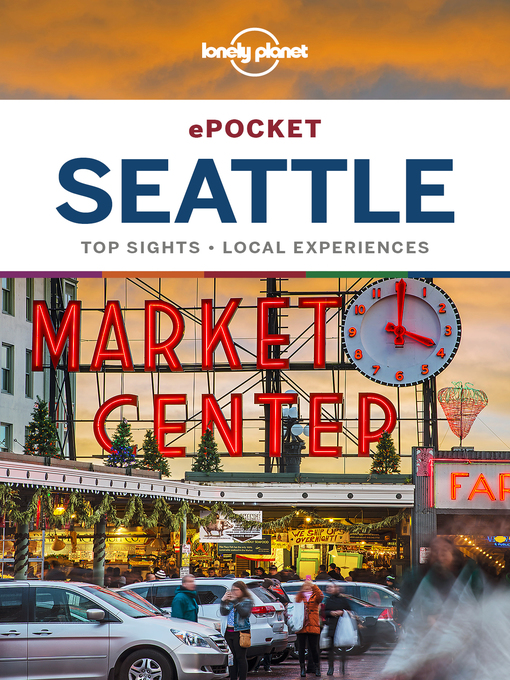 Title details for Lonely Planet Pocket Seattle by Robert Balkovich - Wait list